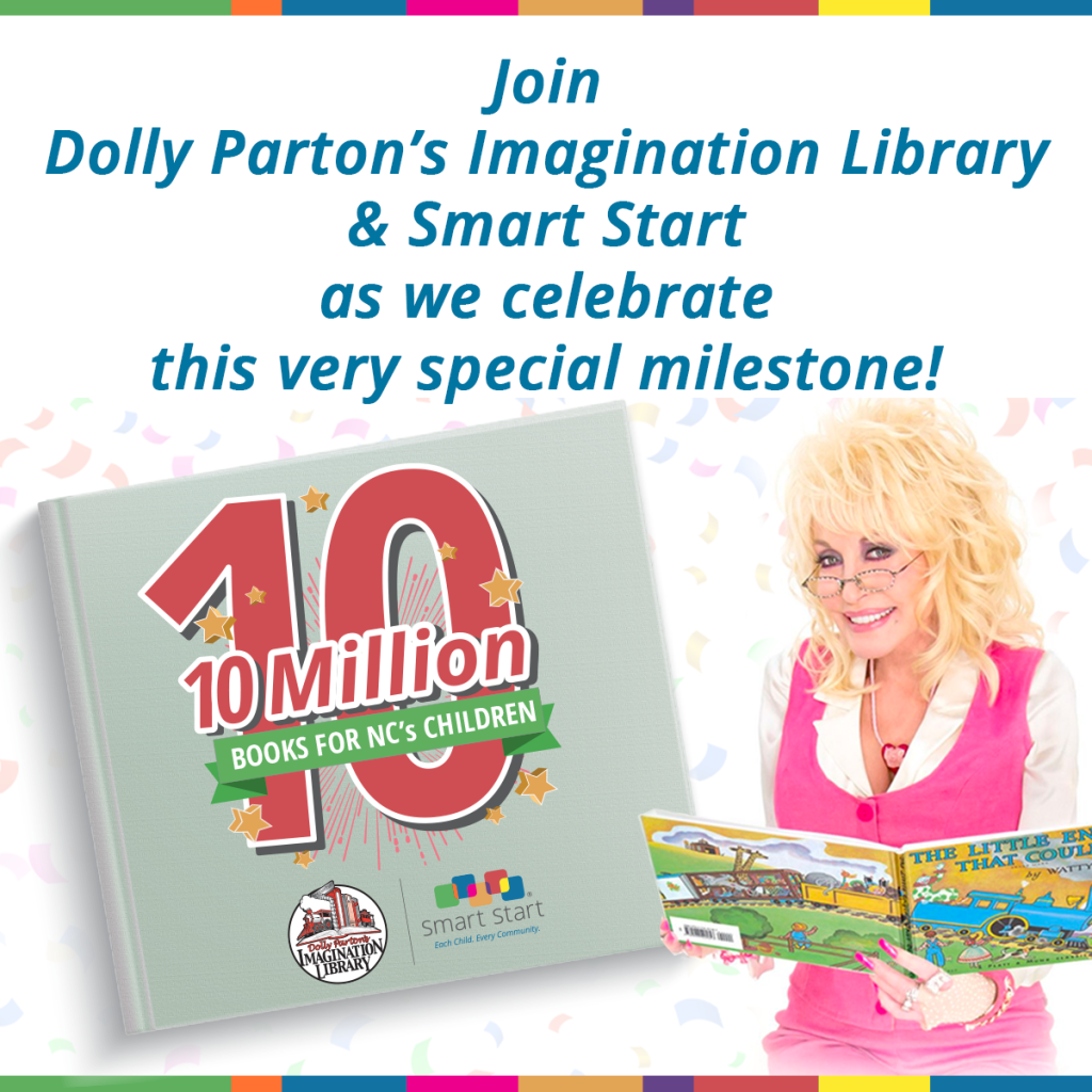 Smart Start + Dolly Parton = 10 Million Books for NC's Children!