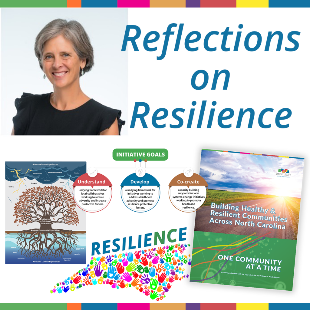 Reflections on Resiliency from Smart Start’s Resilient Communities Officer
