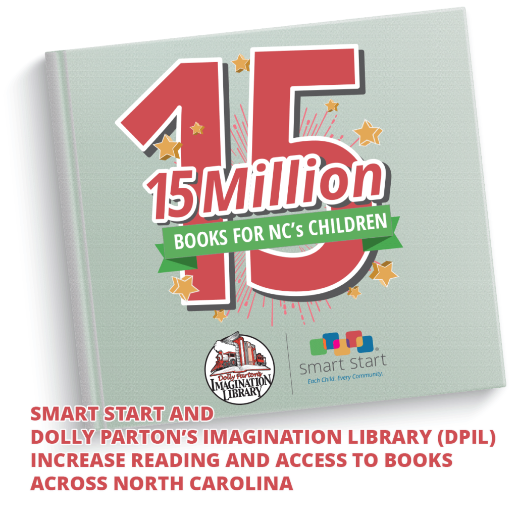 Smart Start and Dolly Parton’s Imagination Library (DPIL) Increase Reading and Access to Books Across North Carolina