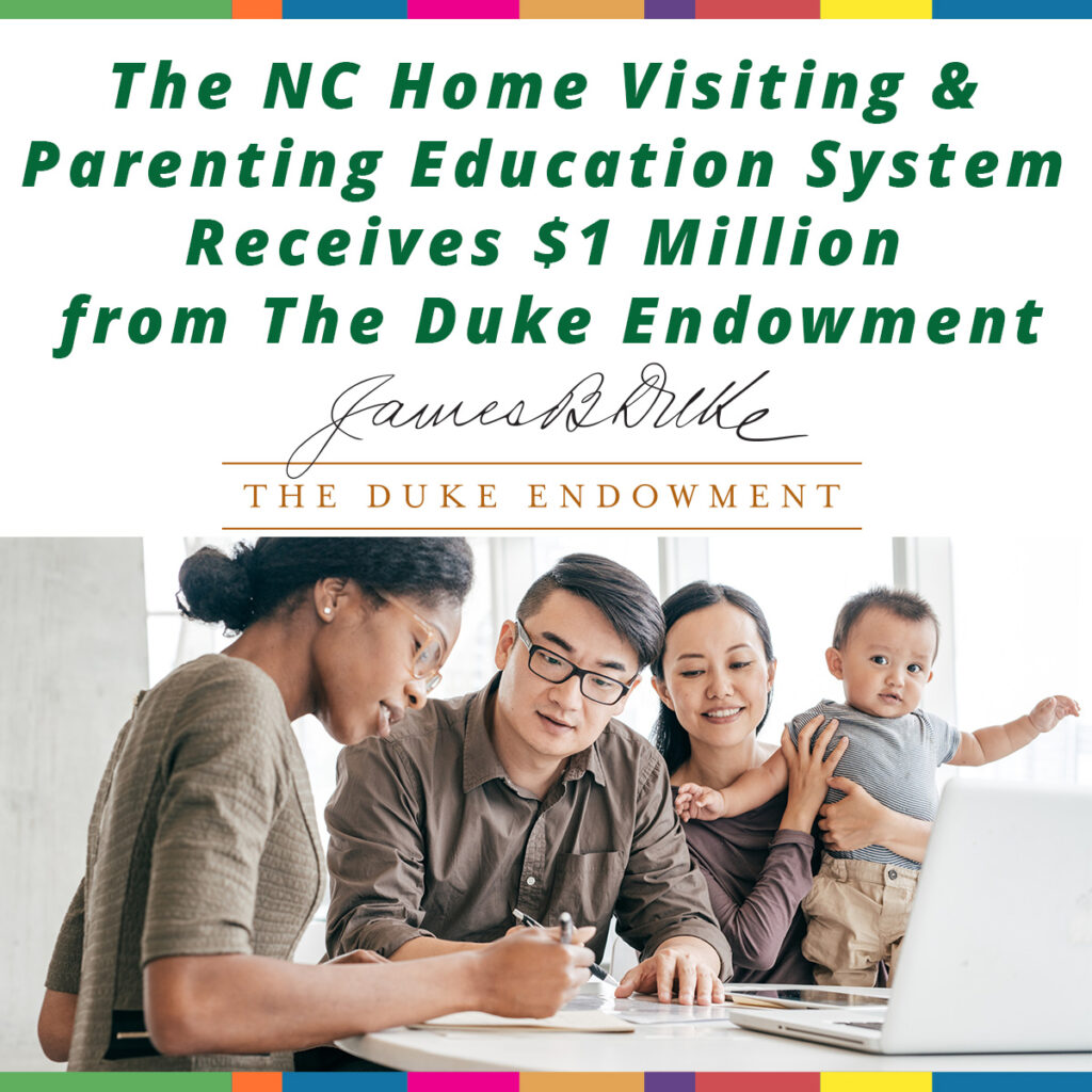 The NC Home Visiting & Parenting Education System Receives $1 Million from The Duke Endowment