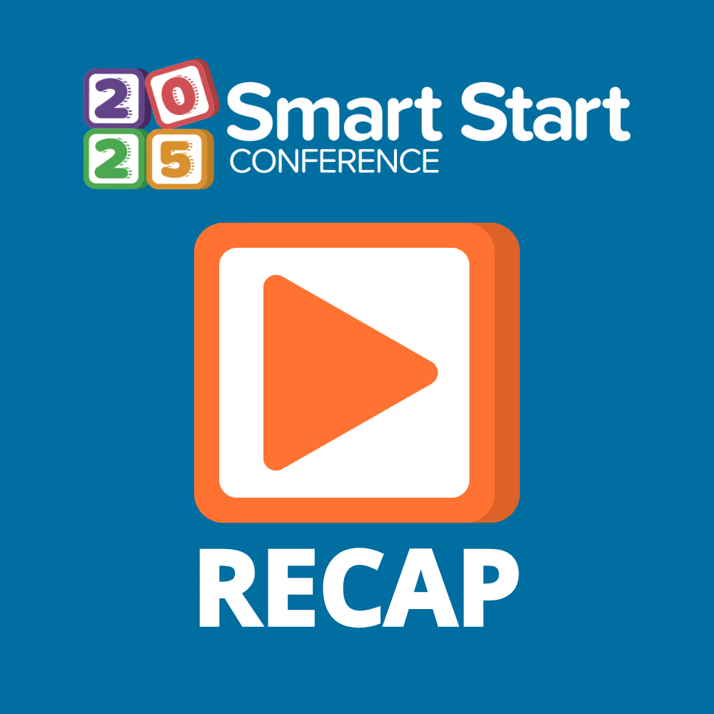 2025 Smart Start Conference Recap